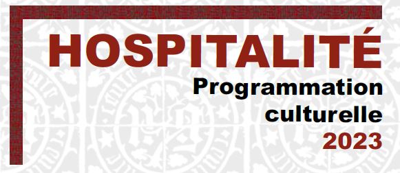 Programmation culturelle 2023 "Hospitalité"